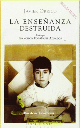 ENSEÑANZA DESTRUIDA, LA