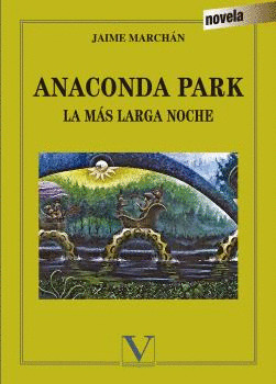 ANACONDA PARK. LA MAS LARGA NOCHE