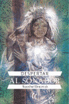 DESPIERTA AL SOÑADOR
