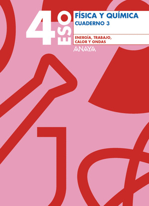 CUADERNO Nº3 4ºESO FISICA  ENERGIA, TRABAJO, CALOR Y O