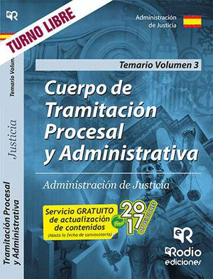 CUERPO DE TRAMITACION PROCESAL Y ADMINISTRATIVA DE JUSTICIA. TEMARIO.VOLUMEN 3
