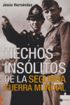 HECHOS INSOLITOS DE LA SEGUNDA GUERRA MUNDIAL