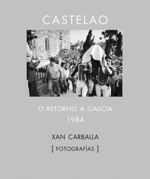 CASTELAO. O RETORNO A GALICIA 1984