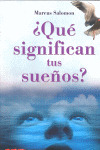QUE SIGNIFICAN TUS SUEÑOS?