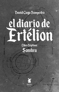 EL DIARIO DE ERTELION LIBRO SEPTIMO SOMBRA