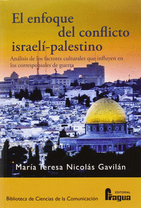 EL ENFOQUE DEL CONFLICTO ISRAELÍ-PALESTINO.