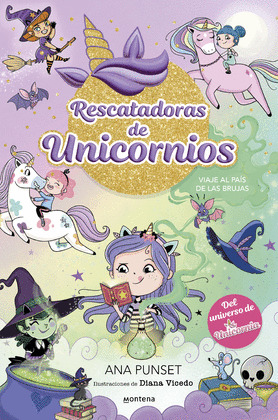 VIAJE AL PAÍS DE LAS BRUJAS (RESCATADORAS DE UNICORNIOS)