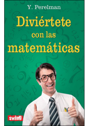 DIVIERTETE CON LAS MATEMATICAS