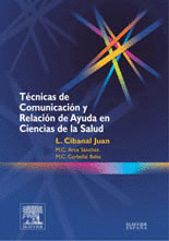 TECNICAS DE COMUNICACION Y RELACION DE AYUDA EN CIENCIAS DE LA SALUD