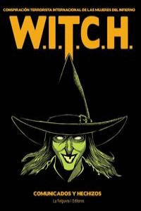 W.I.T.C.H. (CONSPIRACIÓN TERRORISTA INTERNACIONAL DE LAS MUJERES DEL INFIERNO)