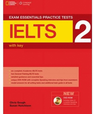 IELTS 2. EXAM ESSENTIALS PRACTICE TESTS. WITH KEY (+ DVD-ROM)