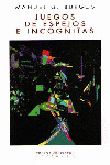 JUEGOS DE ESPEJOS E INCOGNITAS