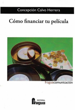 COMO FINANCIAR TU PELICULA.
