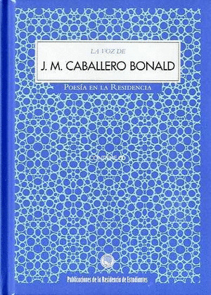 VOZ DE J. M. CABALLERO BONALD, LA (LIBRO Y AUDIO CD)