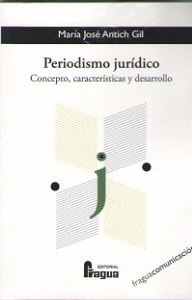 PERIODISMO JURIDICO: CONCEPTO, CARACTERISTICAS Y DESARROLLO