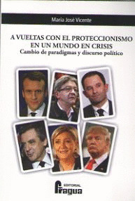 A VUELTAS CON EL PROTECCIONISMO EN UN MUNDO EN CRISIS. CAMBIO DE PARADIGMAS Y DI