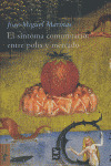 SINTOMA COMUNITARIO: ENTRE POLIS Y MERCADO