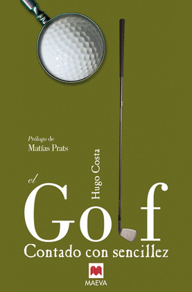 GOLF CONTADO CON SENCILLEZ, EL