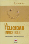 FELICIDAD INVISIBLE, LA