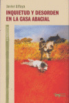 INQUIETUD Y DESORDEN EN LA CASA ABACIAL