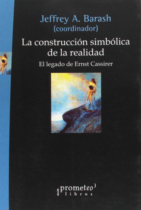 LA CONSTRUCCION SIMBOLICA DE LA REALIDAD