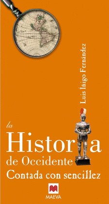 HISTORIA DE OCCIDENTE CONTADA CON SENCILLEZ, LA