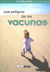 PELIGROS DE LAS VACUNAS, LOS