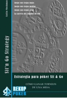 ESTRATEGIA PARA PÓKER SIT & GO. CÓMO GANAR TORNEOS DE UNA MESA