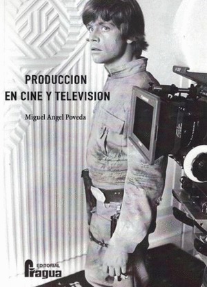 PRODUCCION EN CINE Y TELEVISION
