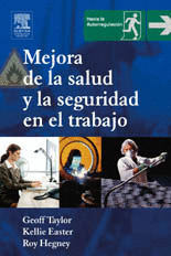 MEJORA DE LA SALUD Y LA SEGURIDAD EN EL TRABAJO