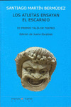 LOS ATLETAS ENSAYAN EL ESCARNIO