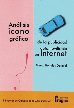 ANALISIS ICONOGRAFICO DE LA PUBLICIDAD AUTOMOVILISTICA EN INTERNET