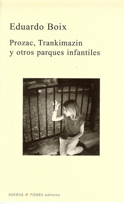 PRAZAC, TRANKIMAZIN Y OTROS PARQUES INFA