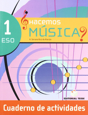 (07).CUADERNO HACEMOS MUSICA I (1O-2O.ESO)
