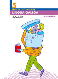 DEIXA MARCA, LINGUA GALEGA, 5º PRIMARIA, 3 CICLO (GALICIA)