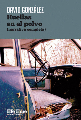 HUELLAS EN EL POLVO (NARRATIVA COMPLETA)