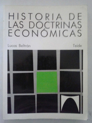 HISTORIA DE LAS DOCTRINAS ECONOMICAS