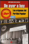 DE AYER A HOY: MANUEL FRAGA Y LOS ORIGENES DEL PARTIDO POPULAR