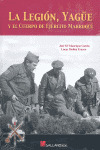 LEGION YAGÜE Y EL CUERPO DE EJERCITO MARROQUI, LA