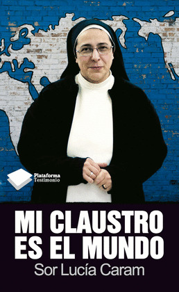 MI CLAUSTRO ES EL MUNDO