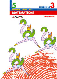 CUADERNO MATETICAS 3ºTRIMESTRE 5º PRIMARIA. DEJA HUELLA
