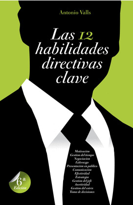 DOCE HABILIDADES DIRECTIVAS CLAVE, LAS