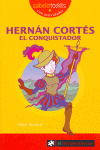 HERNAN CORTES. EL CONQUISTADOR