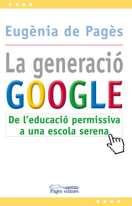 LA GENERACIÓ GOOGLE