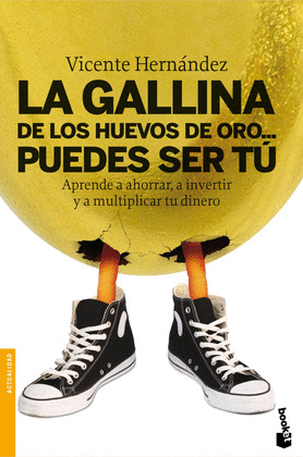 GALLINA DE LOS HUEVOS DE ORO... PUEDES SER TU, LA