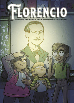 FLORENCIO. UNHA BD ESCRITA POR FERNANDO LLOR DEBUXADA POLO ALUMNADO DE O GARAXE
