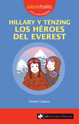 HILLARY Y TENZING. HEROES DEL EVEREST, LOS