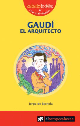 GAUDÍ, EL ARQUITECTO