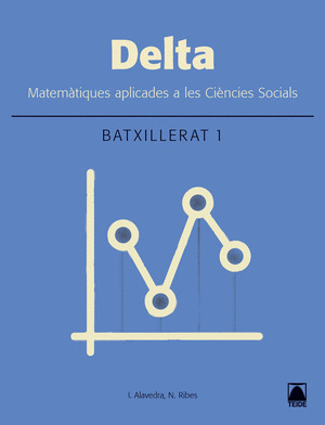 DELTA. MATEMATIQUES 1. BATXILLERAT - HUMANITATS I CIENCIES SOCIALS