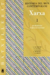 XARXA HISTORIA DEL MON CONTEMPORANI BATXILLERAT